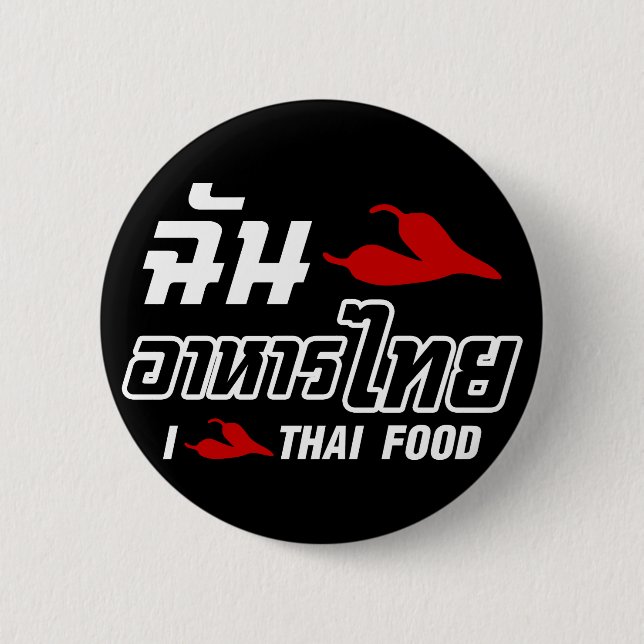 I Chilli (Love) Thai Food 6 Cm Round Badge (Front)