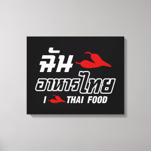 I Chilli (Love) Thai Food Canvas Print