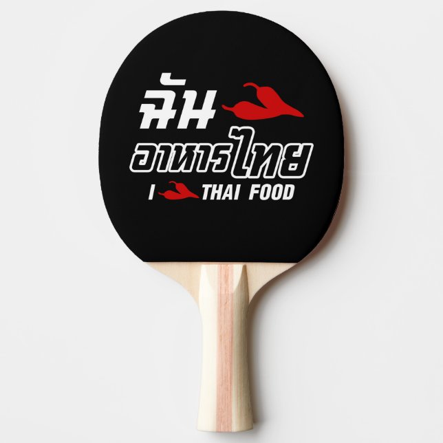 I Chilli (Love) Thai Food Ping Pong Paddle (Front)