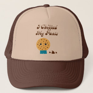 I Chipped My Pants Chocolate Chip Cookie Trucker Hat