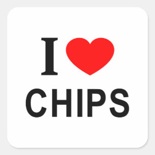 I ❤️ CHIPS I LOVE CHIPS I HEART CHIPS SQUARE STICKER