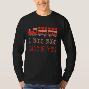 I Choo Choo Choose You Kids Train Valentines Day T T-Shirt
