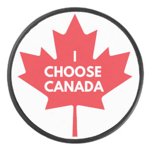 I Choose Canada Hockey Puck