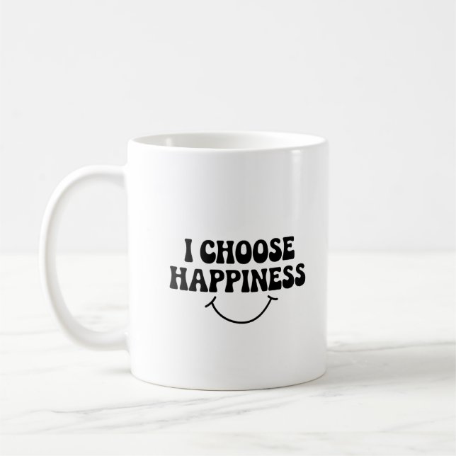 I Choose Happiness Positive Message Happy Coffee Mug (Left)