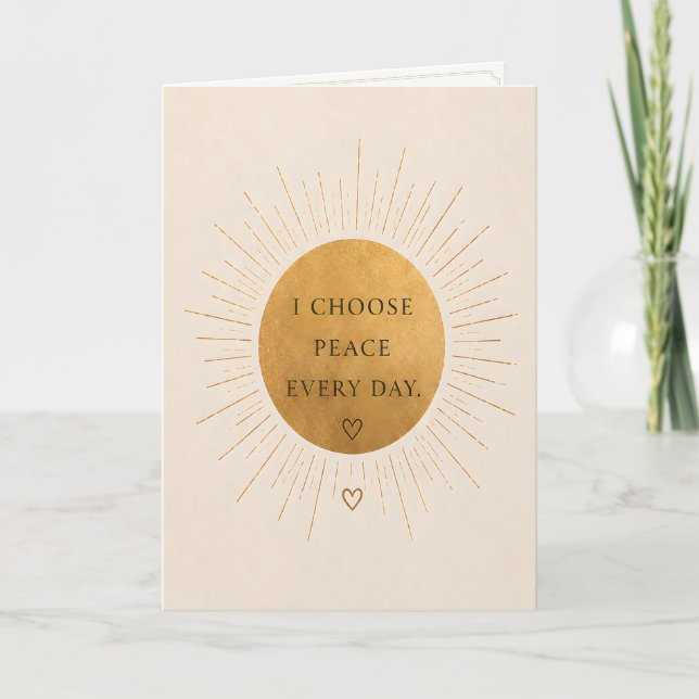 I Choose Peace Every Day Greeting Card (Front)