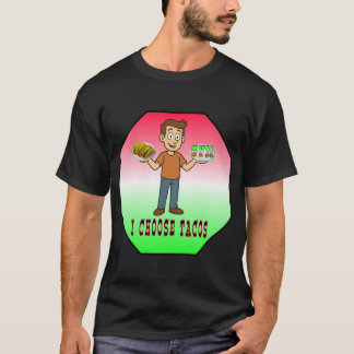 I Choose Tacos Funny Gym vs Tacos Design T-Shirt