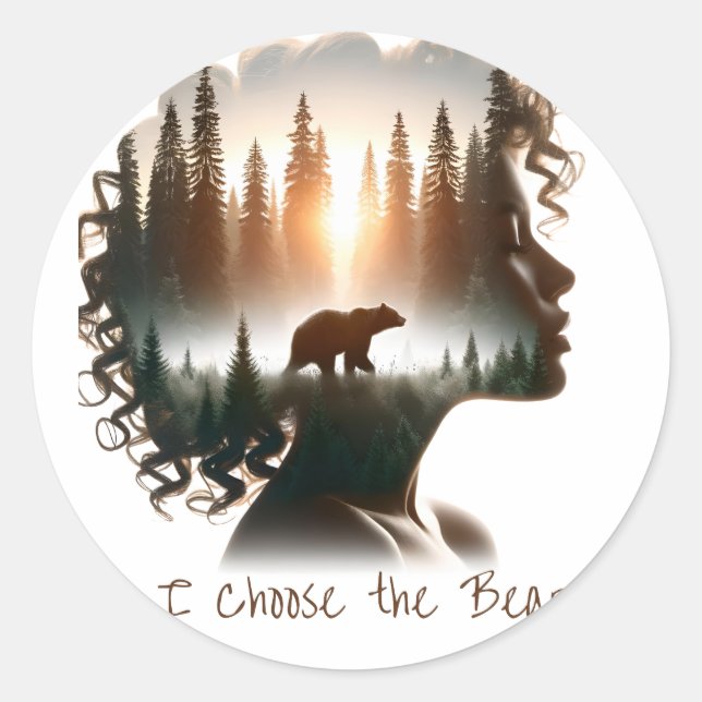 I Choose the Bear Classic Round Sticker (Front)
