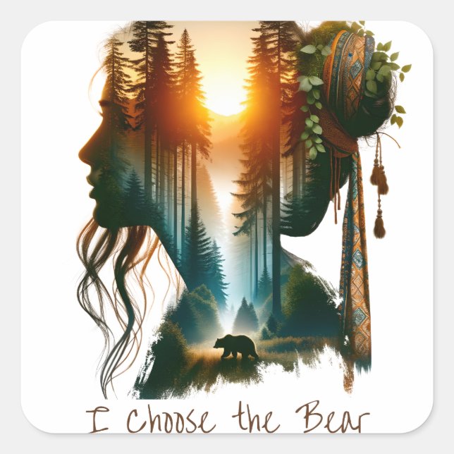 I Choose the Bear Square Sticker (Front)