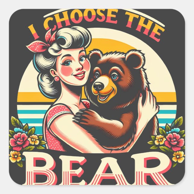 I Choose The Bear Square Sticker (Front)