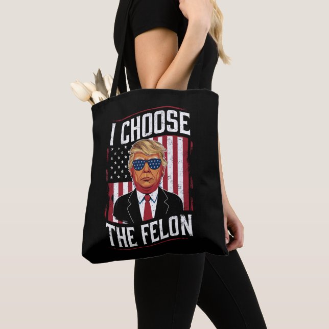 I Choose The Felon Funny Trump US Election Tote Bag (Close Up)