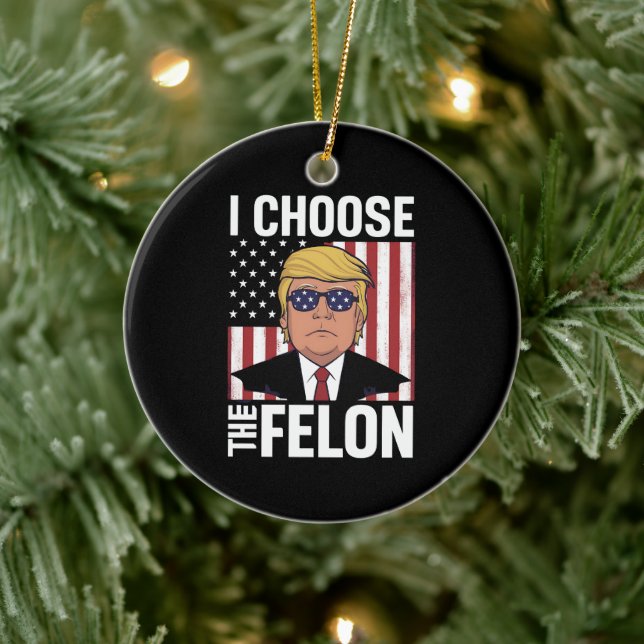 I Choose The Felon Trump 2024 Republican Patriot Ceramic Tree Decoration (Tree)