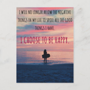I Choose To Be Happy Quote Postcard