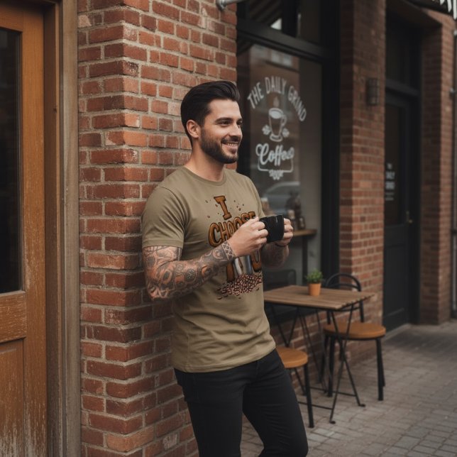 I Choose You Coffee T-Shirt (Creator Uploaded)