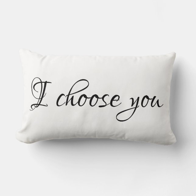 I Choose You Pillow (Front)