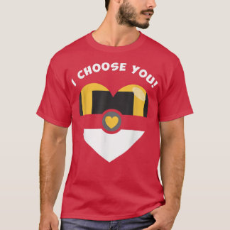 I Choose You Valentine's Video Game Parody T-Shirt