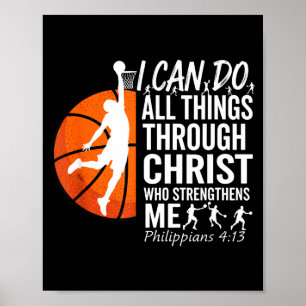 I Christian Basketball Philippians 4 13 Poster