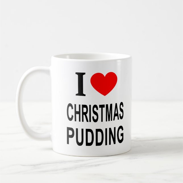 I ❤️ CHRISTMAS PUDDING I LOVE CHRISTMAS PUDDING I  COFFEE MUG (Left)