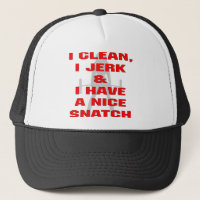 I Clean I Jerk & I Have A Nice Snatch