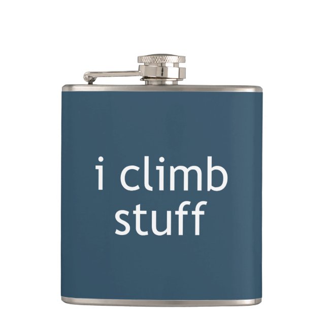 I Climb Stuff Hip Flask (Front)