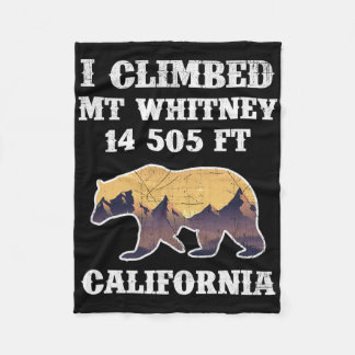 I Climbed Mount Whitney California 14505 Ft  Fleece Blanket