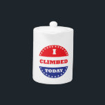 I Climbed Today<br><div class="desc">Some voted today,  you climbed.  Hopefully you also voted,  but at least you climbed.</div>