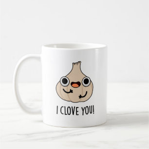 I Clove You Funny Spice Garlic Pun  Coffee Mug