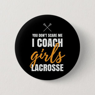 I Coach Girls Lacrosse Coach Lacrosse Girl Quotes  6 Cm Round Badge