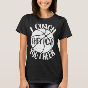 I Coach They Play You Cheer Vintage Basketball Bal T-Shirt