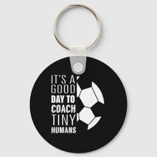 I Coach Tiny Humans Funny Soccer Coach Trainer Out Key Ring
