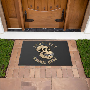 I Collect Dead Things Funny Taxidermist Stuffing Doormat
