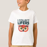 I Collect Lifers - Funny Red Owl Birding Graphic
