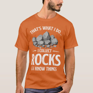 I Collect Rocks I Knowhings Rock Collector Geode H T-Shirt