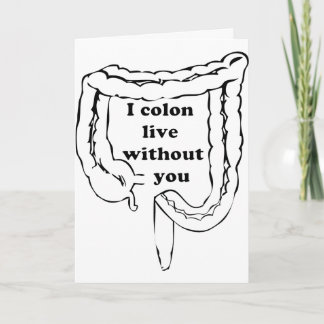 I Colon Live Without You! Holiday Card