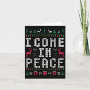I Come In Peace Christmas Xmas Reindeer Holiday Co Card