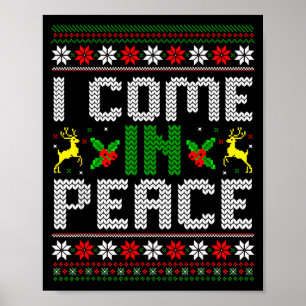 I Come In Peace Couple Matching Ugly Christmas Swe Poster