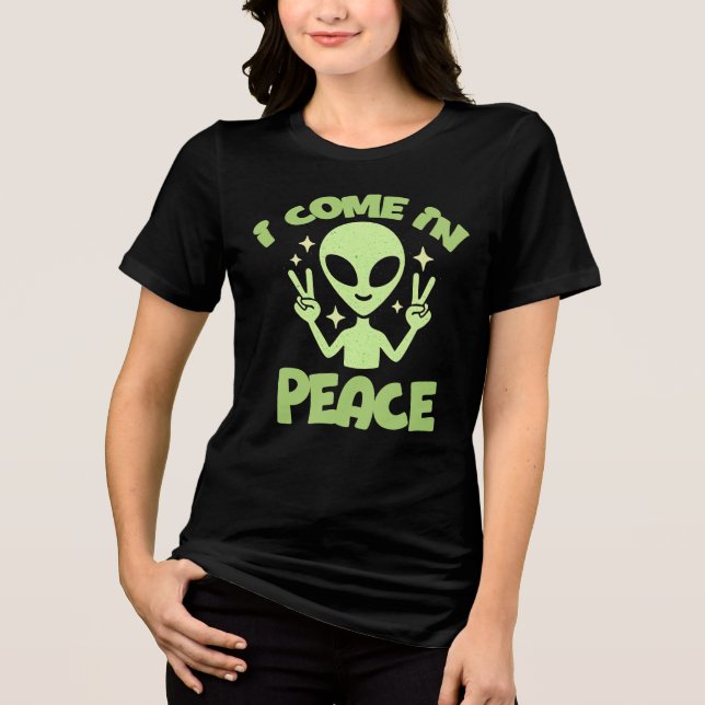 I Come in Peace Graphic Tri-Blend Shirt (Front)