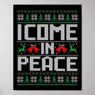 I Come In Peace - I'm Peace Couple Matching Ugly C Poster