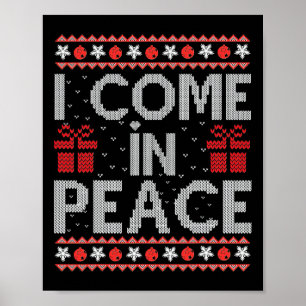 I Come In Peace I'm Peace Couple Ugly Christmas Sw Poster