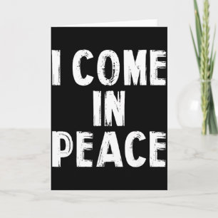 I Come In Peace Im Peace Funny Couple Valentine Ma Card