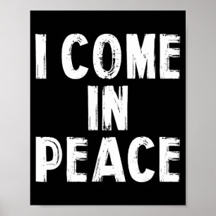 I Come In Peace Im Peace Funny Couple Valentine Ma Poster