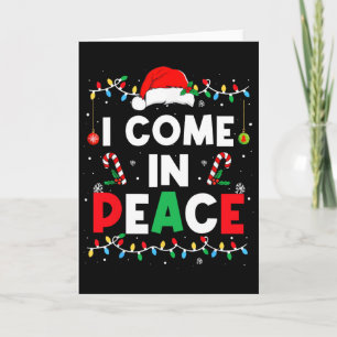 I Come In Peace I'm Peace Funny Matching Couple Ch Card
