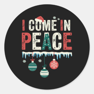 I Come In Peace I'm Peace Funny Matching Couple Ch Classic Round Sticker
