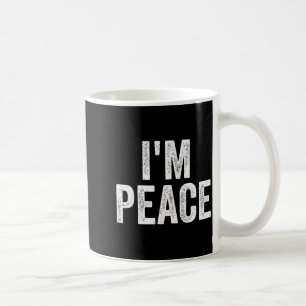 I Come In Peace Im Peace Funny Matching Couple Lov Coffee Mug