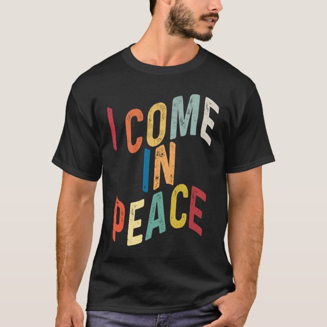 I Come In Peace I'm Peace  Matching Couples Retro T-Shirt (Front)