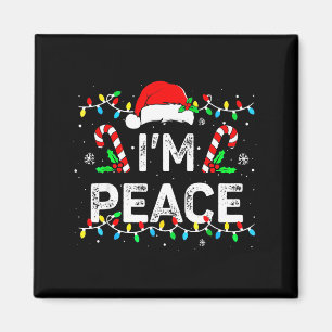 I Come In Peace I'm Peace Matching Ugly Christmas  Magnet