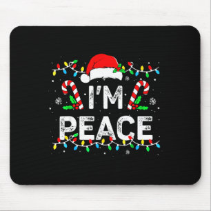 I Come In Peace I'm Peace Matching Ugly Christmas  Mouse Mat