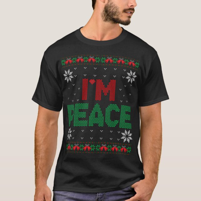 I Come In Peace I'M Peace Matching Ugly Christmas T-Shirt (Front)