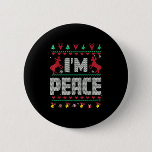 I Come In Peace - I'm Peace Xmas Matching Couples  6 Cm Round Badge