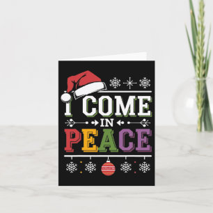 I Come In Peace - I'm Peace Xmas Matching Couples Card