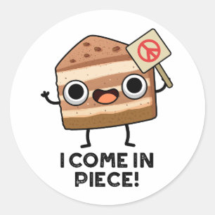 I Come In Piece Funny Cake Pun  Classic Round Sticker